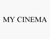 MY CINEMA