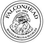 FALCONHEAD EST. 1983 BOOTS*BELTS*BUCKLES
