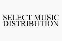 SELECT MUSIC DISTRIBUTION