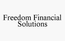 FREEDOM FINANCIAL SOLUTIONS