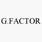 G.FACTOR