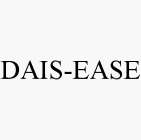 DAIS-EASE