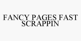 FANCY PAGES FAST SCRAPPIN