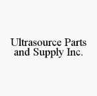 ULTRASOURCE PARTS AND SUPPLY INC.