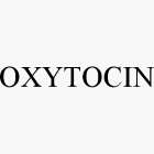 OXYTOCIN
