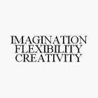 IMAGINATION FLEXIBILITY CREATIVITY