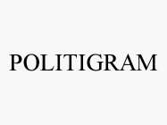 POLITIGRAM