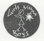 GIRLS WITHOUT BOYS