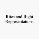 RITES AND RIGHT REPRESENTATIONS