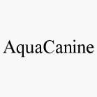 AQUACANINE