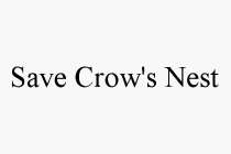 SAVE CROW'S NEST