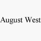 AUGUST WEST