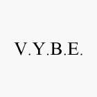 V.Y.B.E.