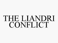 THE LIANDRI CONFLICT