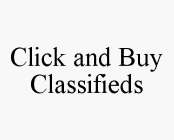 CLICK AND BUY CLASSIFIEDS