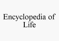 ENCYCLOPEDIA OF LIFE