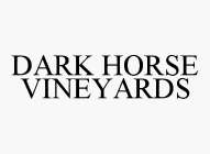 DARK HORSE VINEYARDS