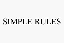 SIMPLE RULES