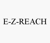 E-Z-REACH