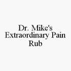DR. MIKE'S EXTRAORDINARY PAIN RUB