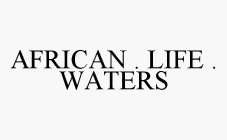 AFRICAN . LIFE . WATERS