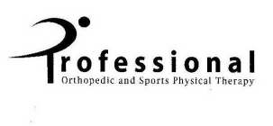PROFESSIONAL ORTHOPEDIC AND SPORTS PHYSICAL THERAPY