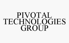 PIVOTAL TECHNOLOGIES GROUP