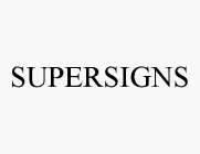 SUPERSIGNS