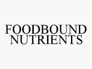 FOODBOUND NUTRIENTS