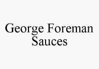 GEORGE FOREMAN SAUCES
