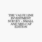 THE VALUE LINE INVESTMENT SURVEY - SMALL AND MID-CAP EDITION