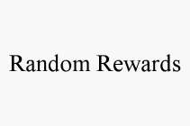 RANDOM REWARDS