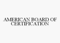 AMERICAN BOARD OF CERTIFICATION