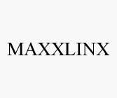 MAXXLINX