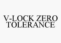 V-LOCK ZERO TOLERANCE