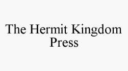 THE HERMIT KINGDOM PRESS