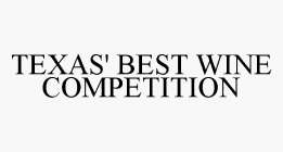 TEXAS' BEST WINE COMPETITION