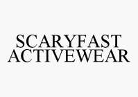 SCARYFAST ACTIVEWEAR