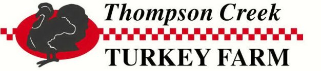 THOMPSON CREEK TURKEY FARM