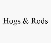 HOGS & RODS