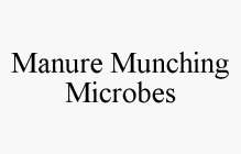 MANURE MUNCHING MICROBES