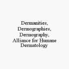 DERMANITIES, DERMOGRAPHIES, DERMOGRAPHY, ALLIANCE FOR HUMANE DERMATOLOGY