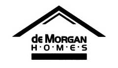 DE MORGAN HOMES