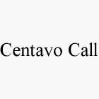 CENTAVO CALL