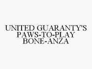 UNITED GUARANTY'S PAWS-TO-PLAY BONE-ANZA