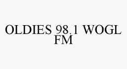 OLDIES 98.1 WOGL FM