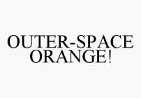 OUTER-SPACE ORANGE!