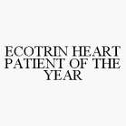 ECOTRIN HEART PATIENT OF THE YEAR