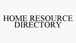 HOME RESOURCE DIRECTORY
