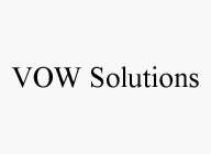 VOW SOLUTIONS